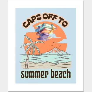 School's out, Caps off to summer beach! Class of 2024, graduation gift, teacher gift, student gift. Posters and Art